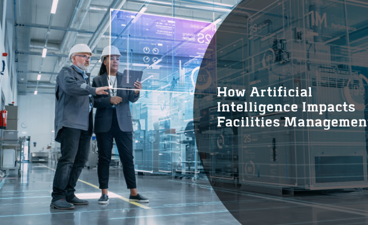 How Artificial Intelligence Impacts Facilities Management